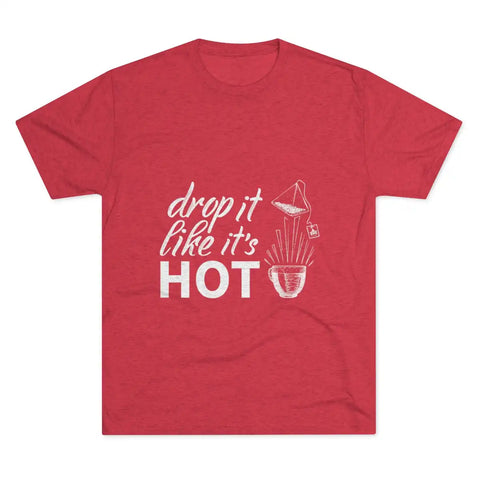 Drop It Like It's Hot Graphic Tee